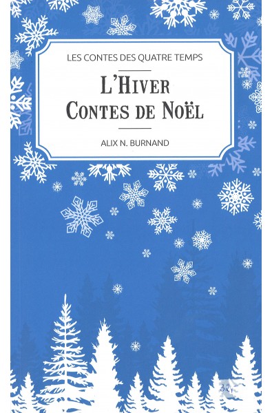 Les contes des quatre temps - L'hiver Contes de Noël