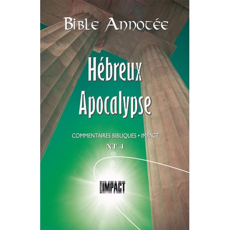Bible annotée - Hébreux / Apocalypse