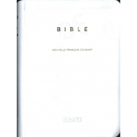 Bible Nouvelle Français Courant blanch, tr. dorées