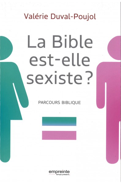 Bible est-elle sexiste ?, La