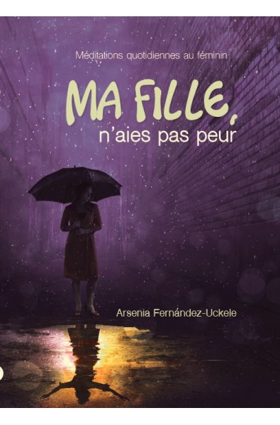 Ma fille, n'aies pas peur