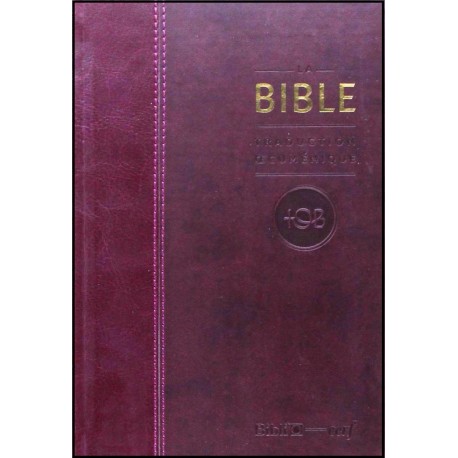 Bible TOB, rév. 2010, semi-rigide, bordeaux