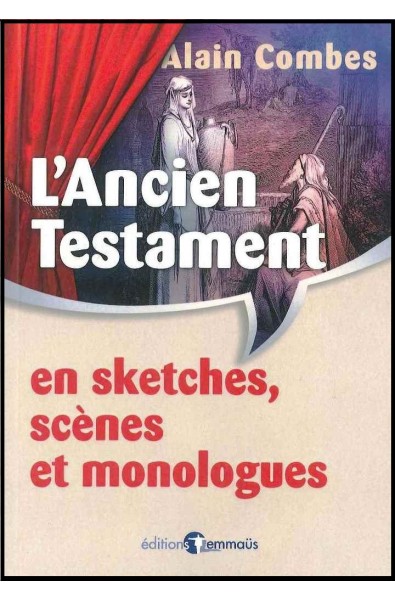 Ancien Testament en sketches, scènes, L'...