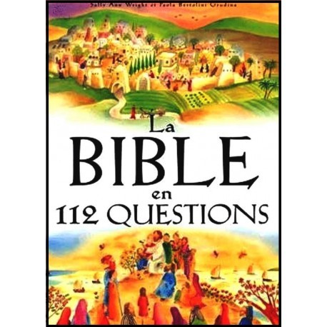 Bible en 112 questions, La