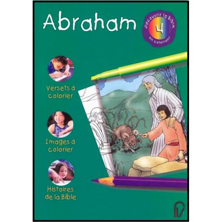 Découvrir la Bible en coloriant - Abraham