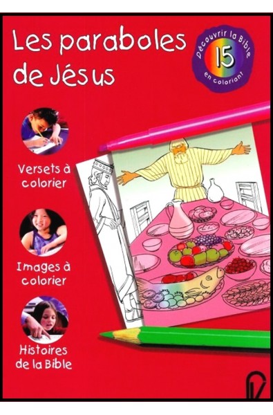 Découvrir la Bible en coloriant - Les Paraboles de Jésus