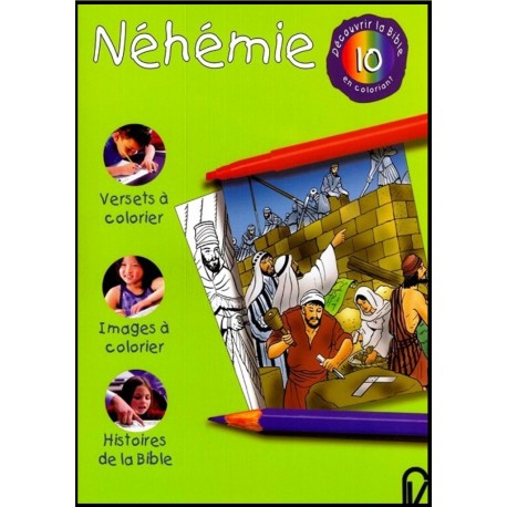 Découvrir la Bible en coloriant - Néhémie