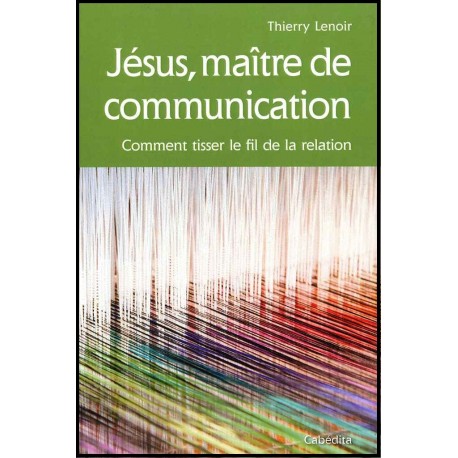 Jésus, maître de communication