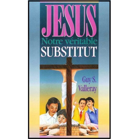 Jésus, notre véritable substitut