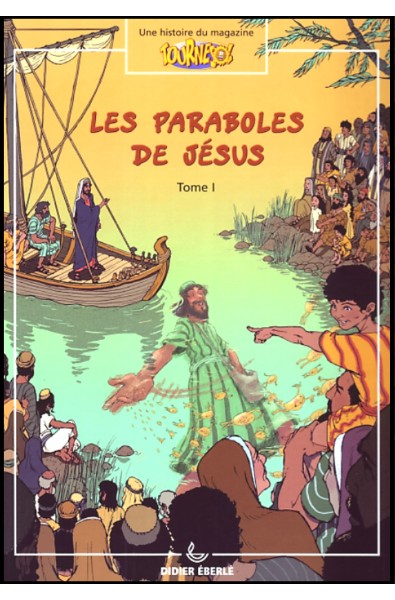 Les paraboles de Jésus Tome 1