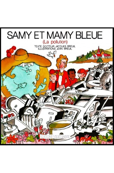 Samy et Mamy bleue - La pollution