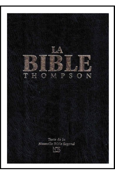 Bible NBS Thompson , Onglets, Rigide Noire, Tr. blanches