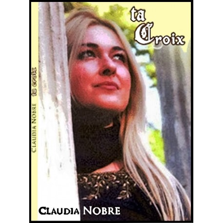 Coffret CD-DVD -  Claudia Nobre -  Ta Croix