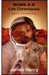 Mars 2.0  Les Chroniques - Tome 1 : Les pionniers