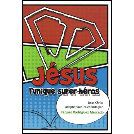 Jésus, l'unique super-héros