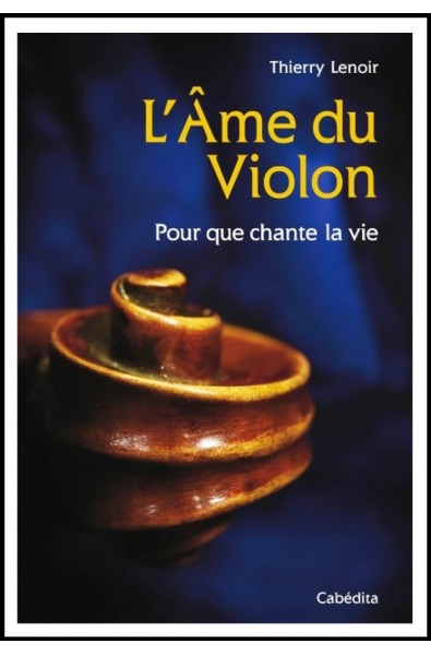 Ame du violon, L'