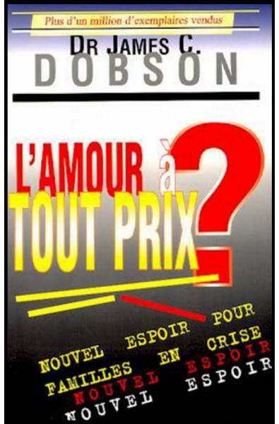 Amour à tout prix, L'