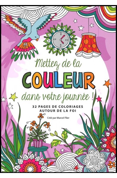 Mettez de la couleur dans votre journée !