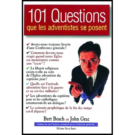 101 questions que les adventistes se posent