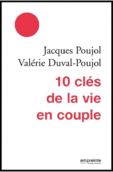 10 clés de la vie en couple, Les