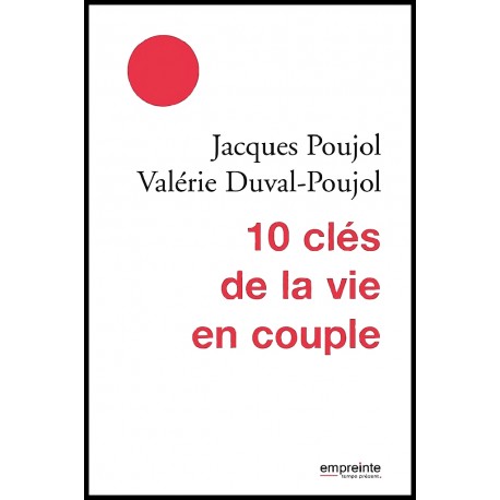 10 clés de la vie en couple, Les