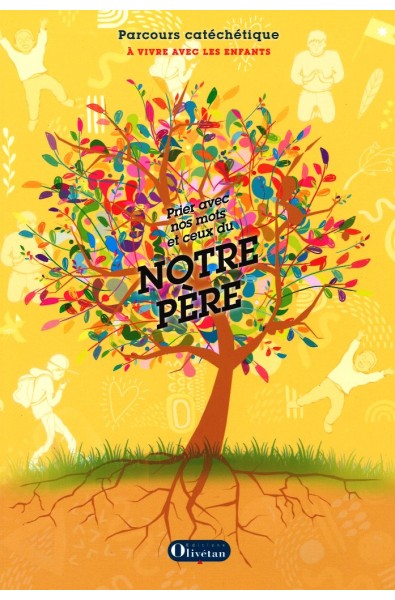 Notre Père - Prier avec nos mots 