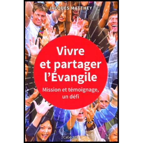 Vivre et partager l'Evangile