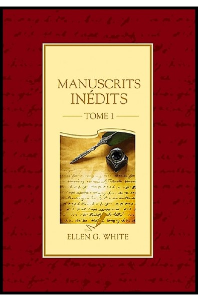 Manuscrits Inédits - Tome 1