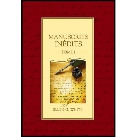 Manuscrits Inédits - Tome 1
