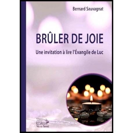 Brûler de joie