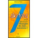 7 sketchs pour découvrir l'Evangile de Jean... autrement !