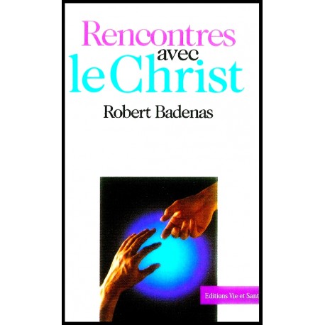 Rencontres avec le Christ