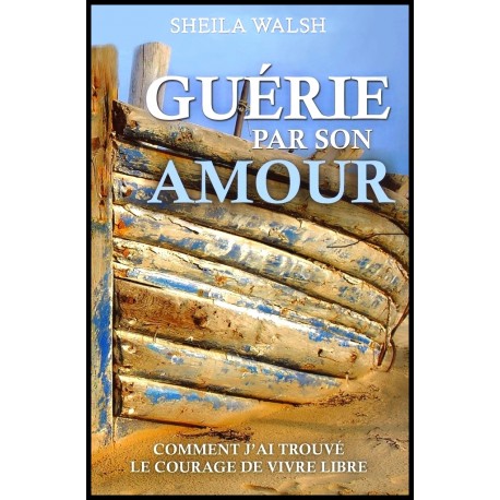 Guérie par son amour