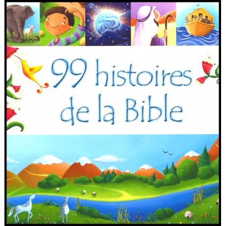 99 histoires de la Bible