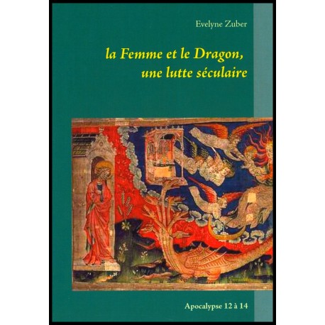 Femme et le Dragon, La - Une lutte séculaire -