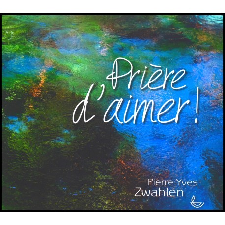 Prière d'aimer