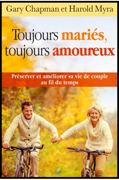 Toujours mariés, toujours amoureux