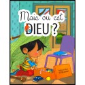 Mais où est Dieu ?