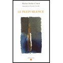 Plein silence, Le