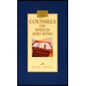 Counsels on speech and song