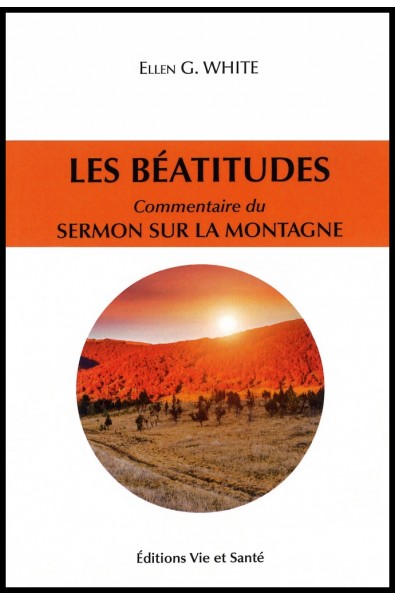 Béatitudes, Les - Commentaires du sermon sur la montagne