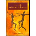 Et... elle m'invita à danser