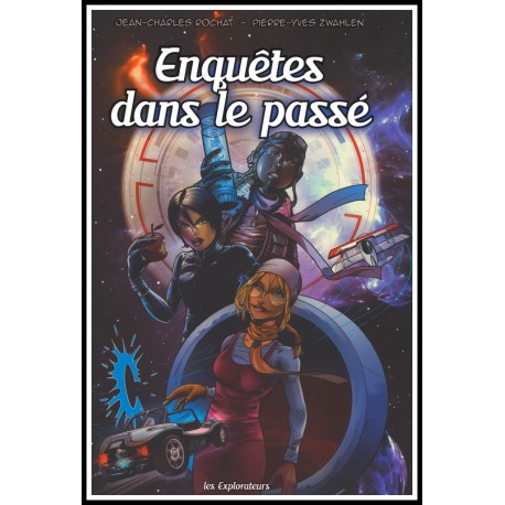 BD - Explorateurs,Les - Enquêtes dans le passé, Les - Vol.1