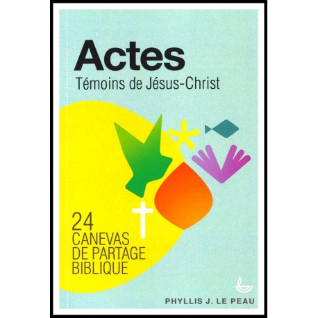 Actes - Témoins de Jésus-Christ