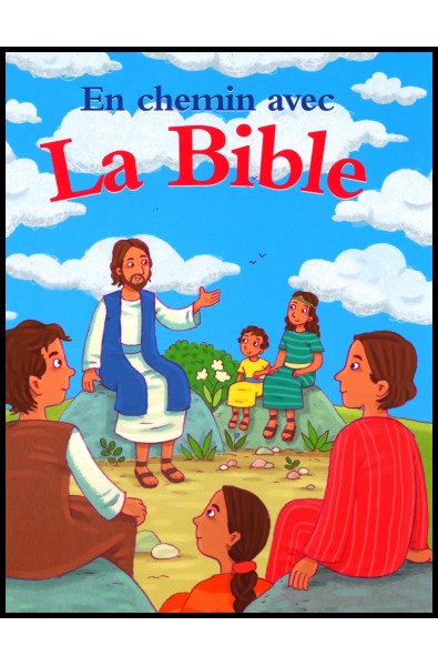 En chemin avec la Bible