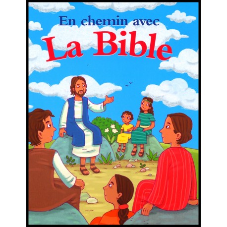 En chemin avec la Bible