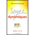 Soyez dynamiques - Actes 1 à 12