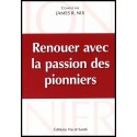 Renouer avec la passion des pionniers