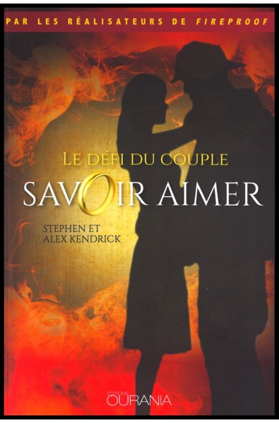 Savoir aimer - Le défi du couple