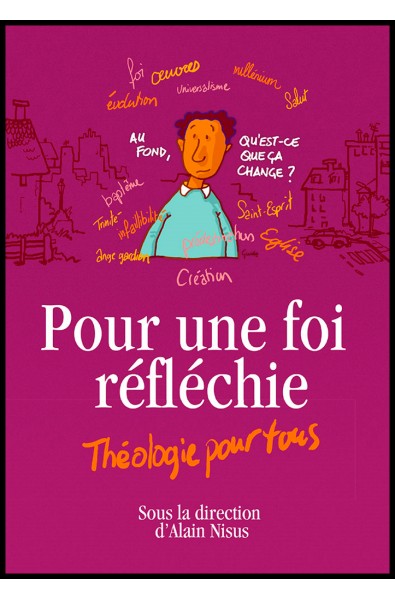 Pour une foi réfléchie - Théologie pour tous - relié